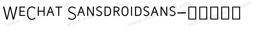 WeChat Sansdroidsans字体转换